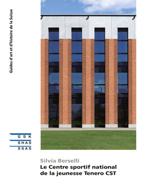 cover image of Le centre sportif national de la jeunesse Tenero CST